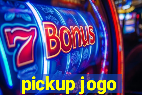 pickup jogo